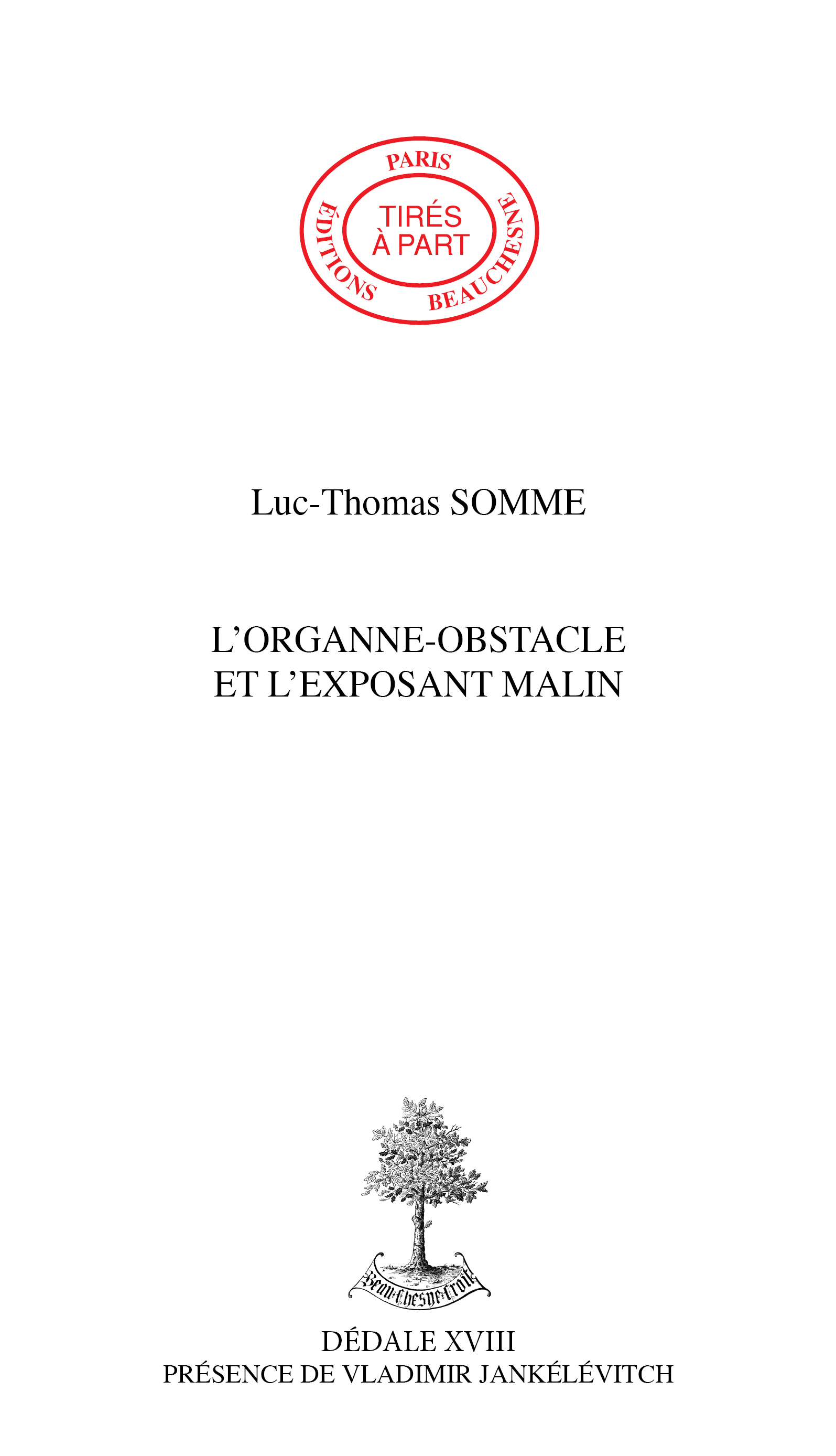 15. L'ORGANNE-OBSTACLE ET L'EXPOSANT MALIN